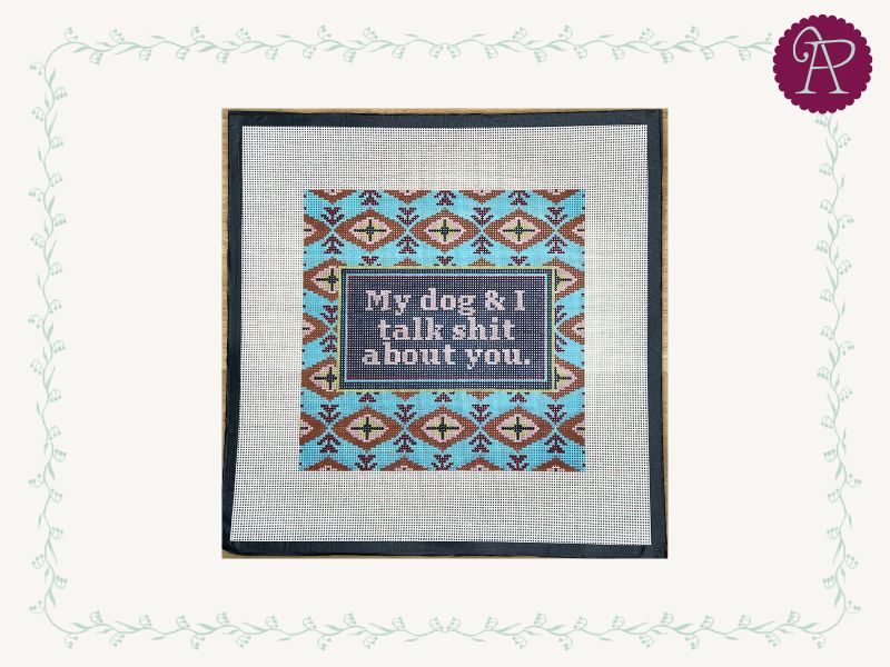 My Dog & I Talk Shit About You. - 14 mesh