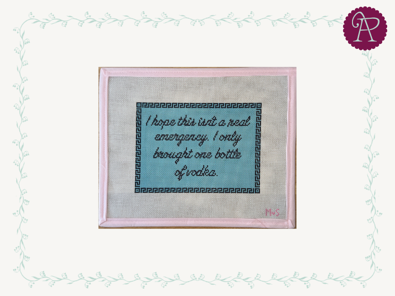 I hope this isnt a real emergency I only brought one bottle of vodka. - 18 mesh